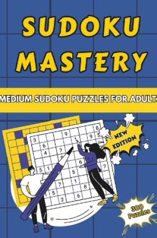 Cover of 300 Medium Sudoku Puzzles for Adults