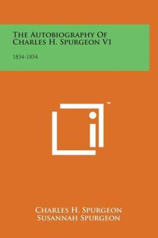 Cover of The Autobiography of Charles H. Spurgeon V1