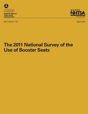 Cover of The 2011 National Surveyof the Use of Booster Seats