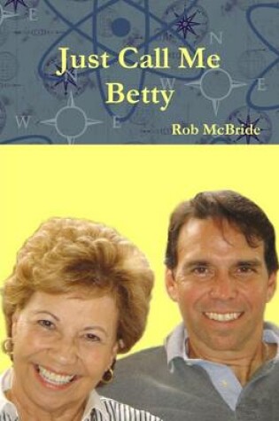 Cover of Just Call Me Betty