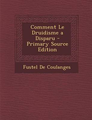 Book cover for Comment Le Druidisme a Disparu