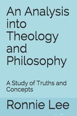 Book cover for An Analysis Into Theology and Philosophy