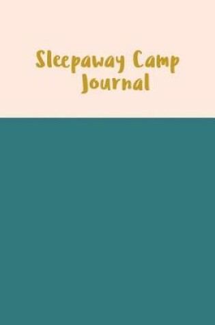 Cover of Sleepaway Camp Journal