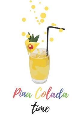 Book cover for Pina Colada time - Notebook