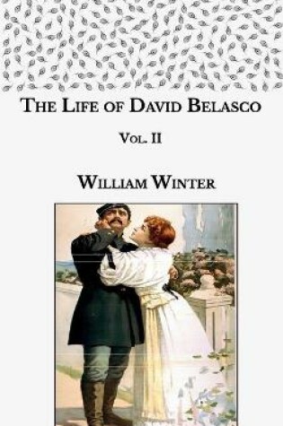 Cover of The Life of David Belasco