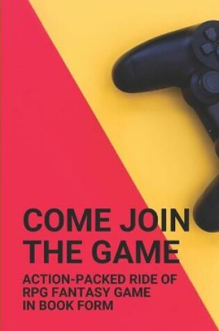 Cover of Come Join The Game