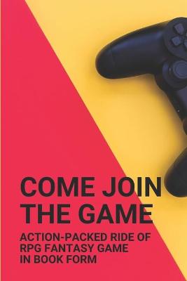 Cover of Come Join The Game