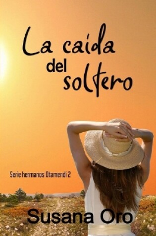 Cover of La caída del soltero