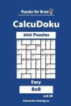 Book cover for Puzzles for Brain CalcuDoku - 200 Easy 8x8 vol. 18