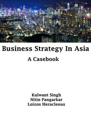 Book cover for Business Strategy in Asia: A Casebook