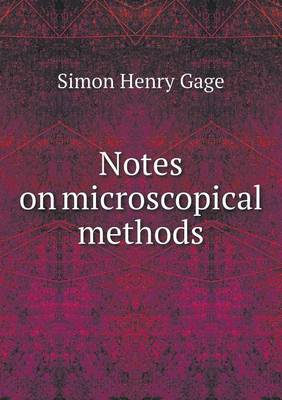 Book cover for Notes on microscopical methods