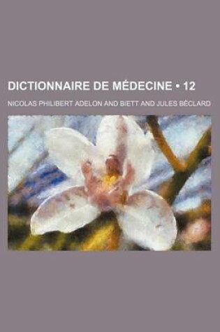 Cover of Dictionnaire de Medecine (12)