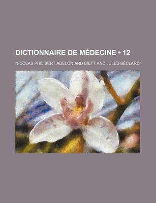 Book cover for Dictionnaire de Medecine (12)