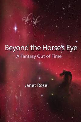 Book cover for Beyond the Horse's Eye -- A Fantasy Out of Time