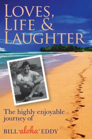 Cover of Loves, Life and Laughter
