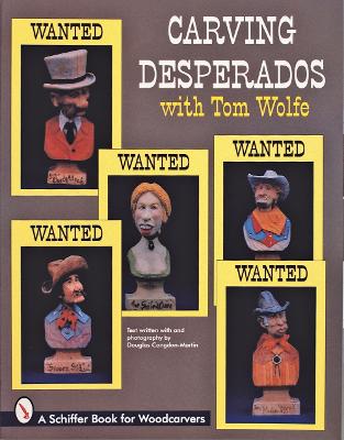 Book cover for Carving Desperados with Tom Wolfe