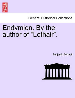 Book cover for Endymion. by the Author of "Lothair."