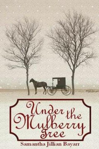 Cover of Under the Mulberry Tree
