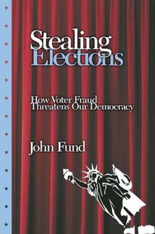 Cover of Stealing Elections