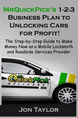 Cover of MrQuickPick's 1-2-3 Business Plan to Unlocking Cars for Profit!