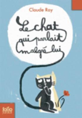 Book cover for Le chat qui parlait malgre lui