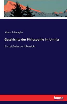 Book cover for Geschichte der Philosophie im Umriss