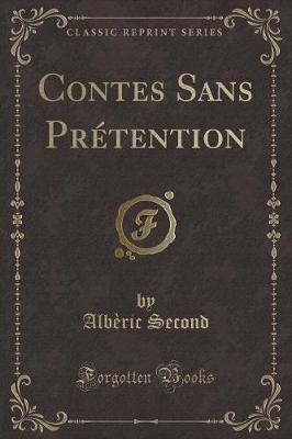 Book cover for Contes Sans Prétention (Classic Reprint)