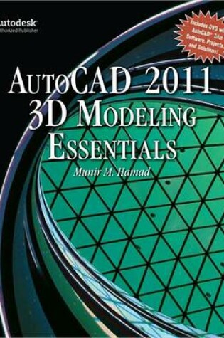 Cover of Autocad(r) 2011 3D Modeling Essentials