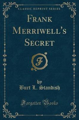 Book cover for Frank Merriwell's Secret (Classic Reprint)