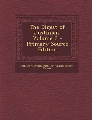 Book cover for The Digest of Justinian, Volume 2 - Primary Source Edition