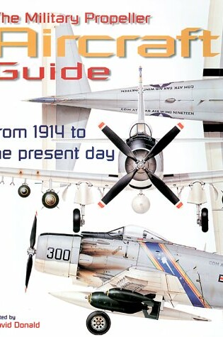 Cover of The Military Propeller Aircraft Guide