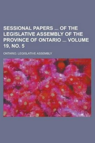 Cover of Sessional Papers of the Legislative Assembly of the Province of Ontario Volume 19, No. 5