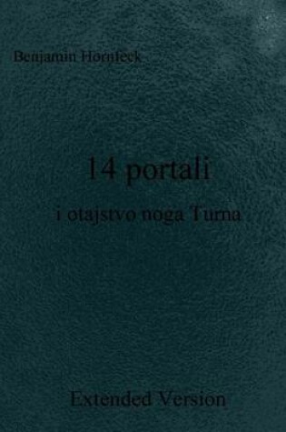 Cover of 14 Portali I Otajstvo Noga Turna Extended Version