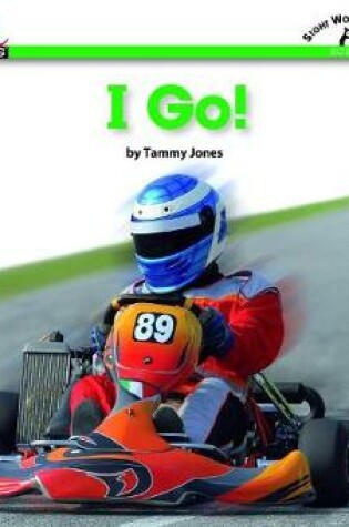 Cover of I Go! Shared Reading Book (Lap Book)