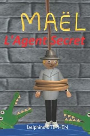 Cover of Maël l'Agent Secret