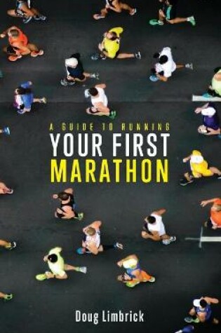 Cover of A Guide to Running Your First Marathon