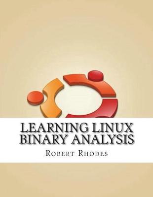 Book cover for Learning Linux Binary Analysis