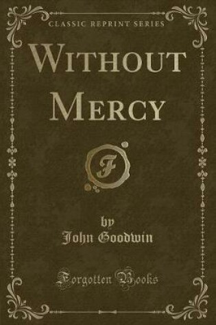 Cover of Without Mercy (Classic Reprint)