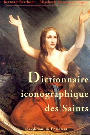 Cover of Dictionnaire Iconographique Des Saints