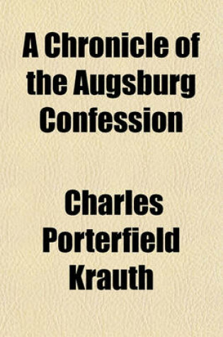 Cover of A Chronicle of the Augsburg Confession