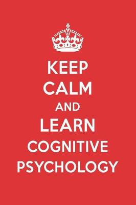 Book cover for Keep Calm and Learn Cognitive Psychology