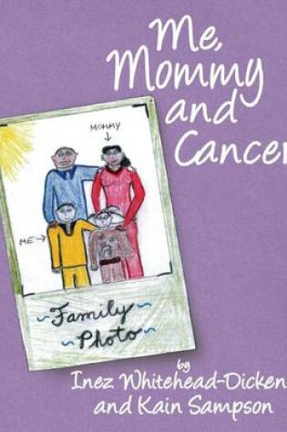 Cover of Me, Mommy and Cancer