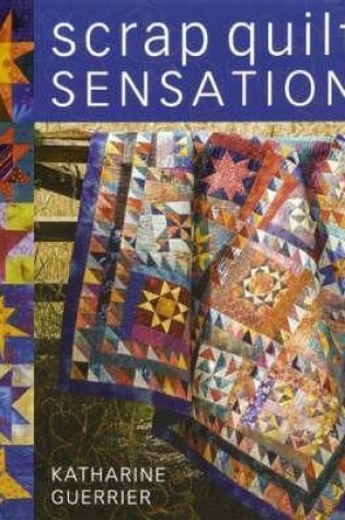 Cover of Scrap Quilt Sensation