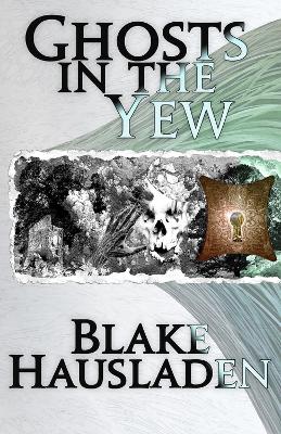 Book cover for Ghosts in the Yew