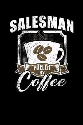 Book cover for Salesman Fueled by Coffee