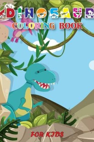 Cover of Dinosaur Coloring Book for Kids