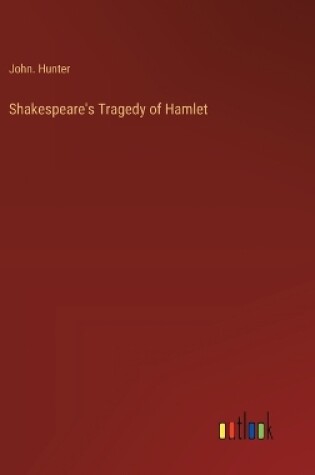 Cover of Shakespeare's Tragedy of Hamlet
