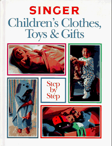 Book cover for Children's Clothes, Toys and Gifts Step-by-Step