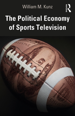 Cover of The Political Economy of Sports Television