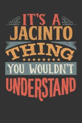 Book cover for Its A Jacinto Thing You Wouldnt Understand